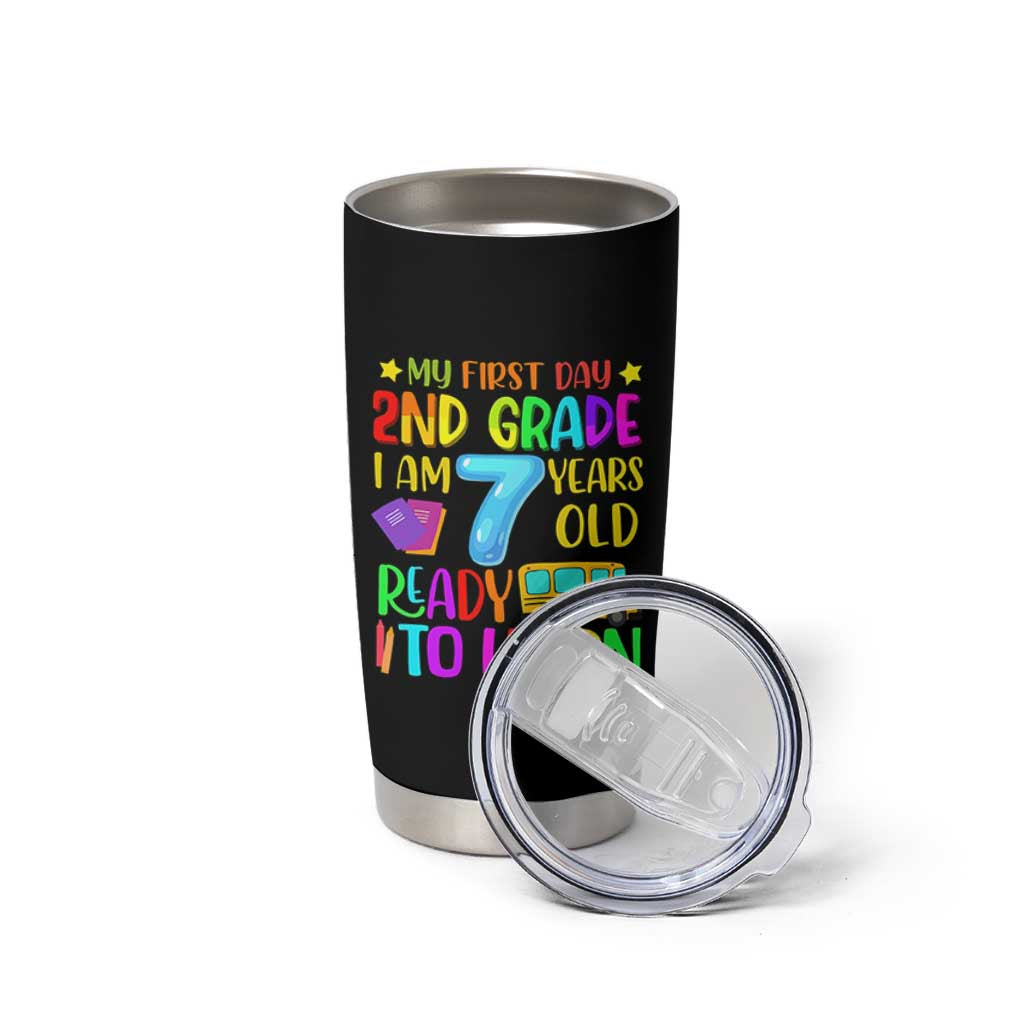 My First Day of 2nd Grade Tumbler Cup Ready to Learn Back to School