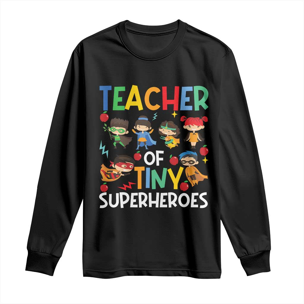 Teacher of Tiny Superheroes Long Sleeve Shirt Funny 100th Day of School