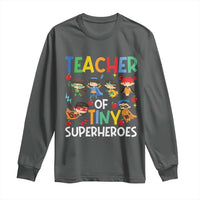 Teacher of Tiny Superheroes Long Sleeve Shirt Funny 100th Day of School