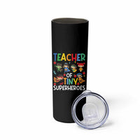 Teacher of Tiny Superheroes Skinny Tumbler Funny 100th Day of School