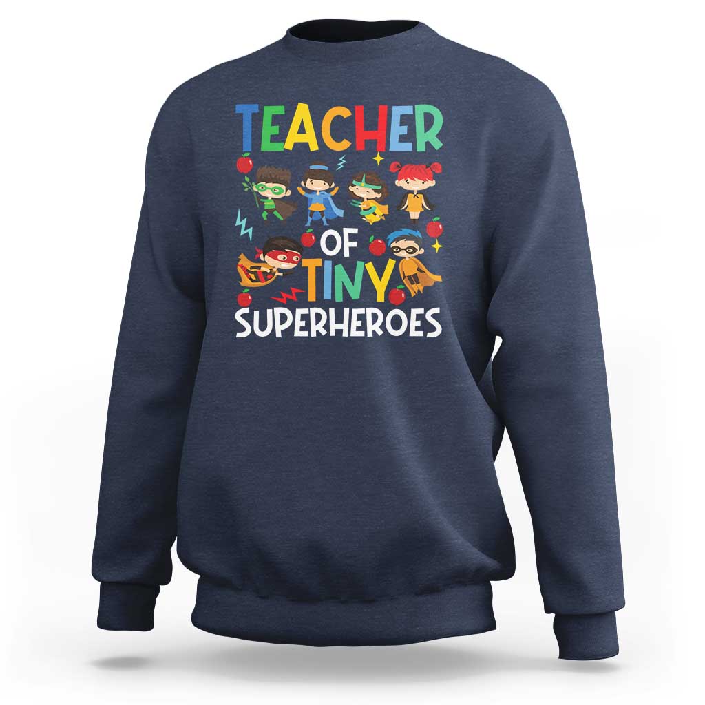 Teacher of Tiny Superheroes Sweatshirt Funny 100th Day of School - Wonder Print Shop