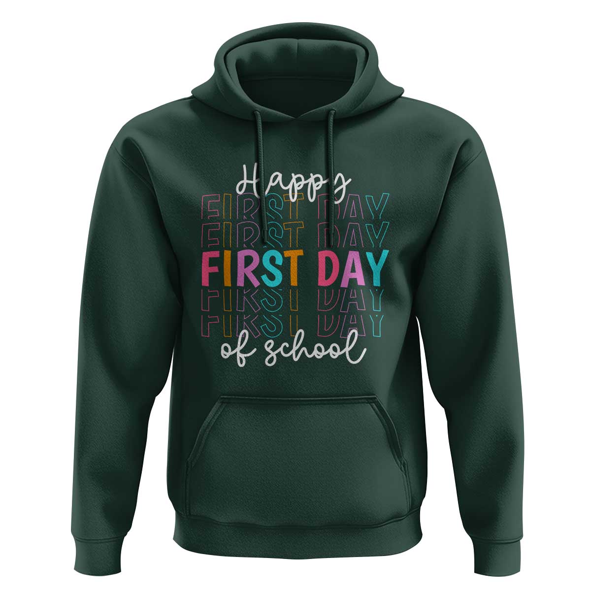 Happy First Day of School Hoodie Happy Design for Teachers and Students - Wonder Print Shop