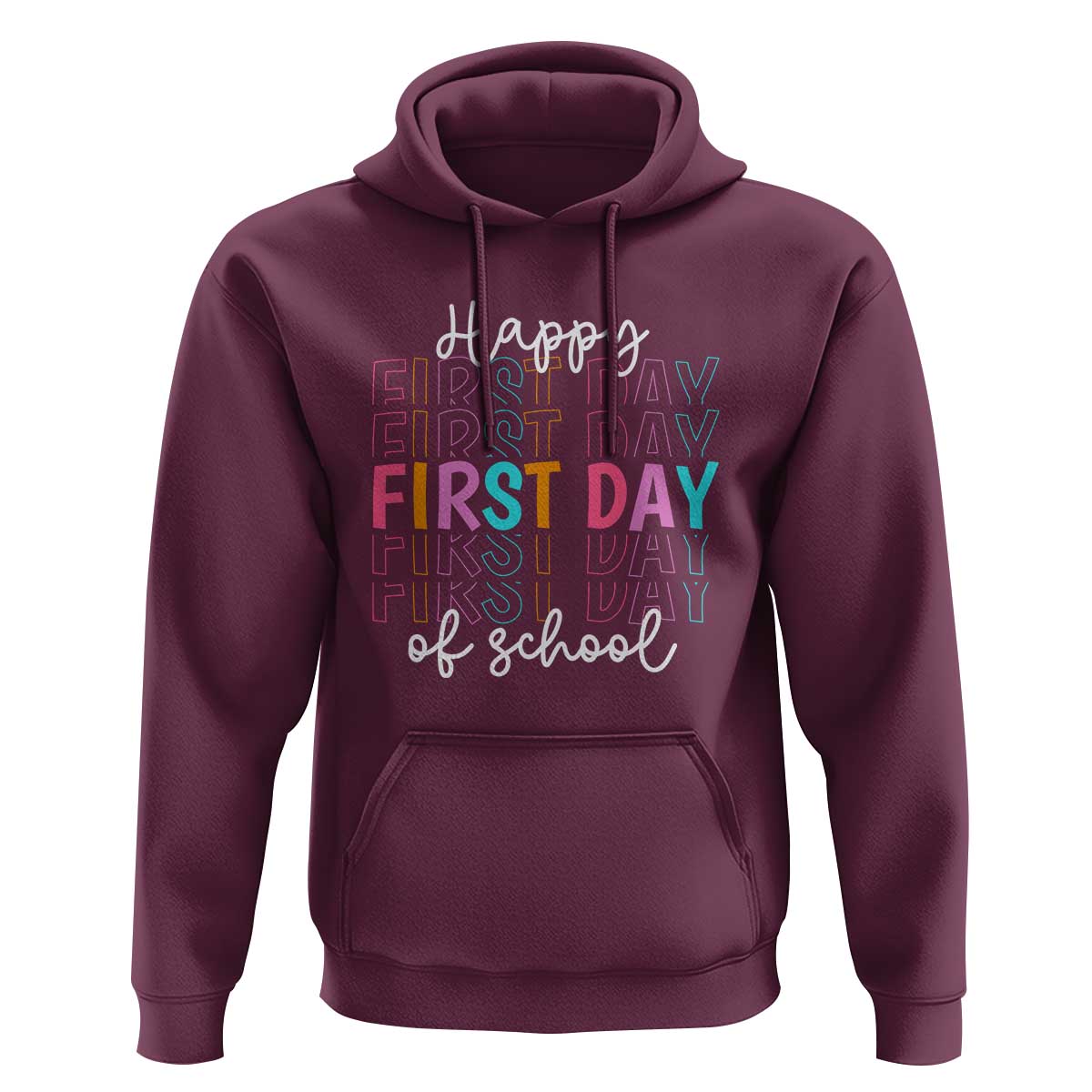 Happy First Day of School Hoodie Happy Design for Teachers and Students - Wonder Print Shop