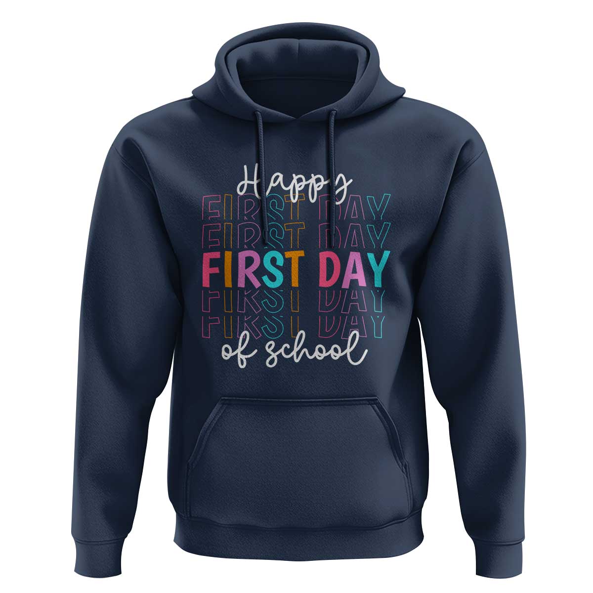 Happy First Day of School Hoodie Happy Design for Teachers and Students - Wonder Print Shop