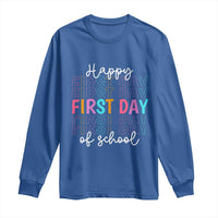 Happy First Day of School Long Sleeve Shirt Positive Vibe Teacher and Student Gift