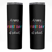 Happy First Day of School Skinny Tumbler Positive Vibe Teacher and Student Gift