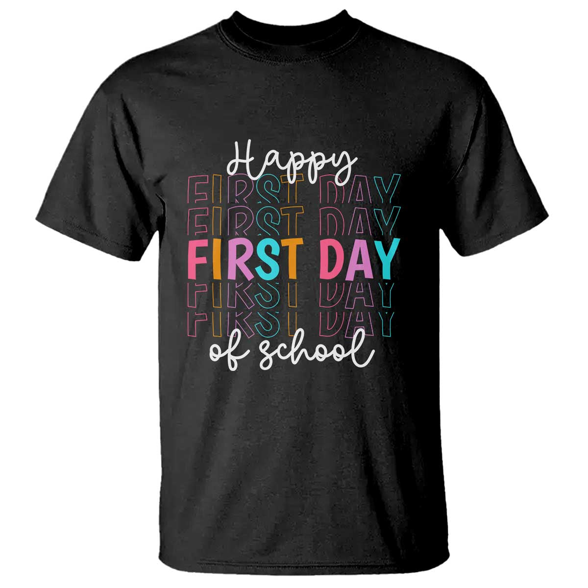 Happy First Day of School T Shirt Happy Design for Teachers and Students - Wonder Print Shop