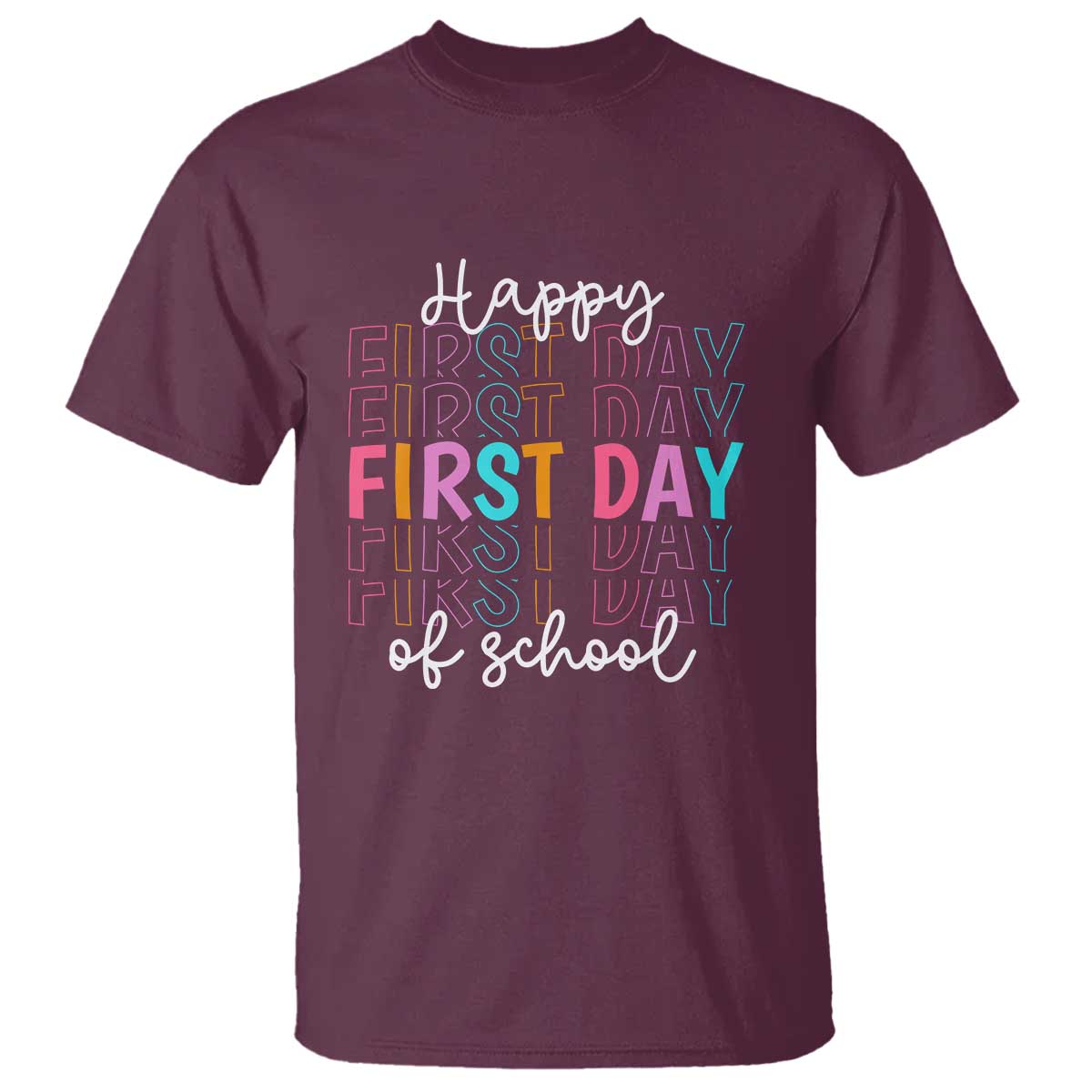 Happy First Day of School T Shirt Happy Design for Teachers and Students - Wonder Print Shop