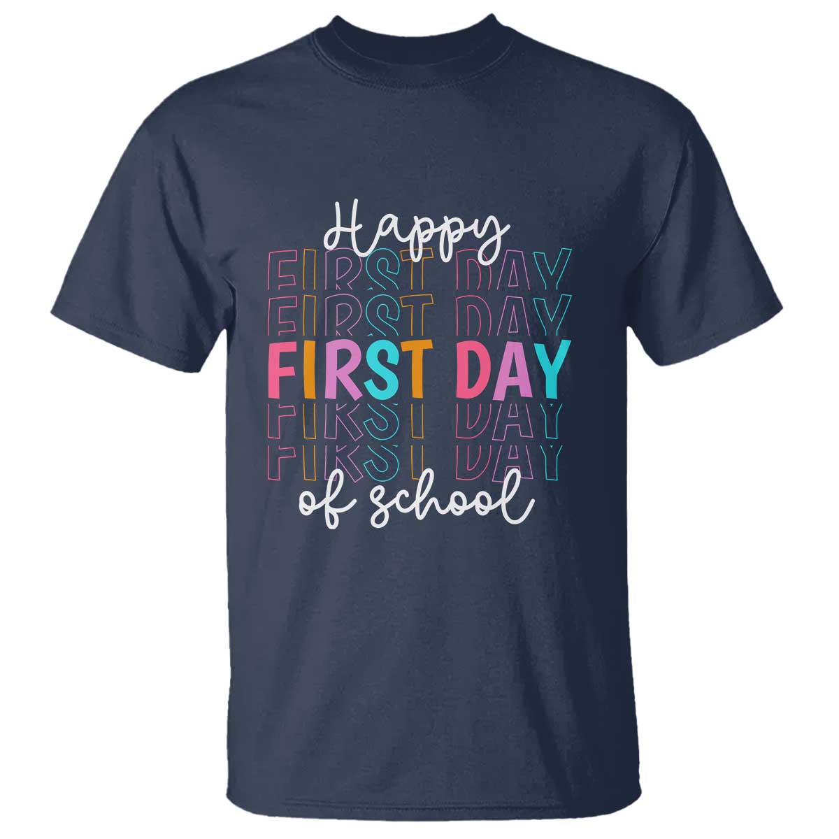 Happy First Day of School T Shirt Happy Design for Teachers and Students - Wonder Print Shop
