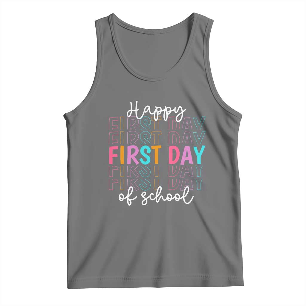 Happy First Day of School Tank Top Positive Vibe Teacher and Student Gift