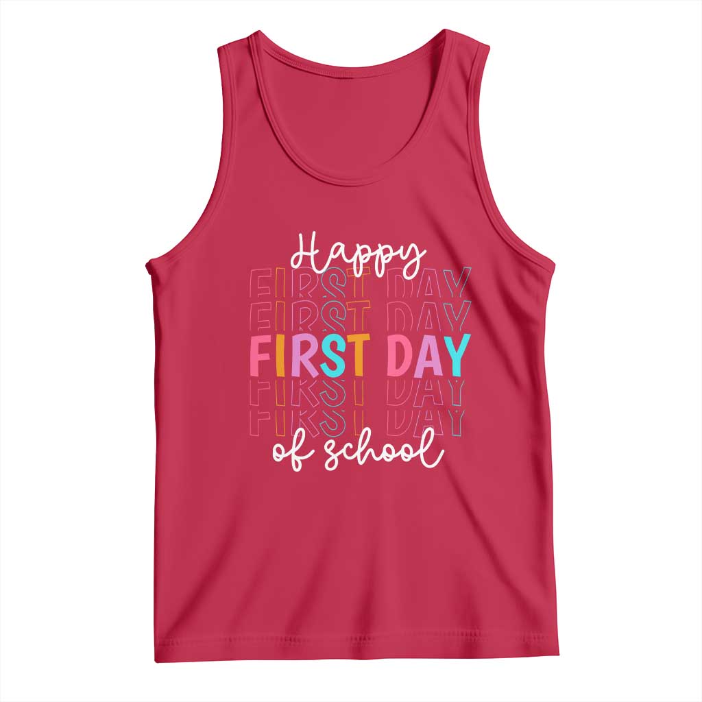 Happy First Day of School Tank Top Positive Vibe Teacher and Student Gift