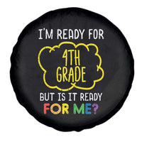 I am Ready for 4th Grade Spare Tire Cover Funny Fourth Grade Back to School Kids Gift