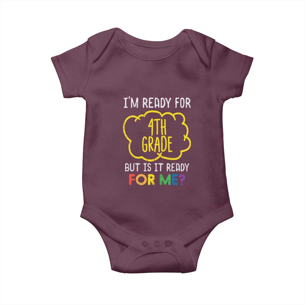 I am Ready for 4th Grade Baby Onesie Funny Fourth Grade Back to School Kids Gift