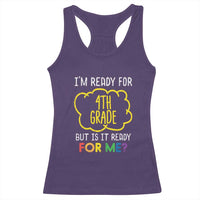 I am Ready for 4th Grade Racerback Tank Top Funny Fourth Grade Back to School Kids Gift
