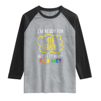 I am Ready for 4th Grade Raglan Shirt Funny Fourth Grade Back to School Kids Gift