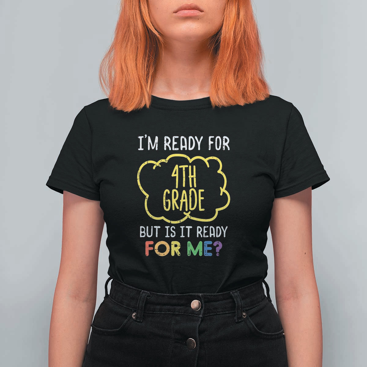 I'm Ready for 4th Grade T Shirt For Women Funny Fourth Grade Back to School