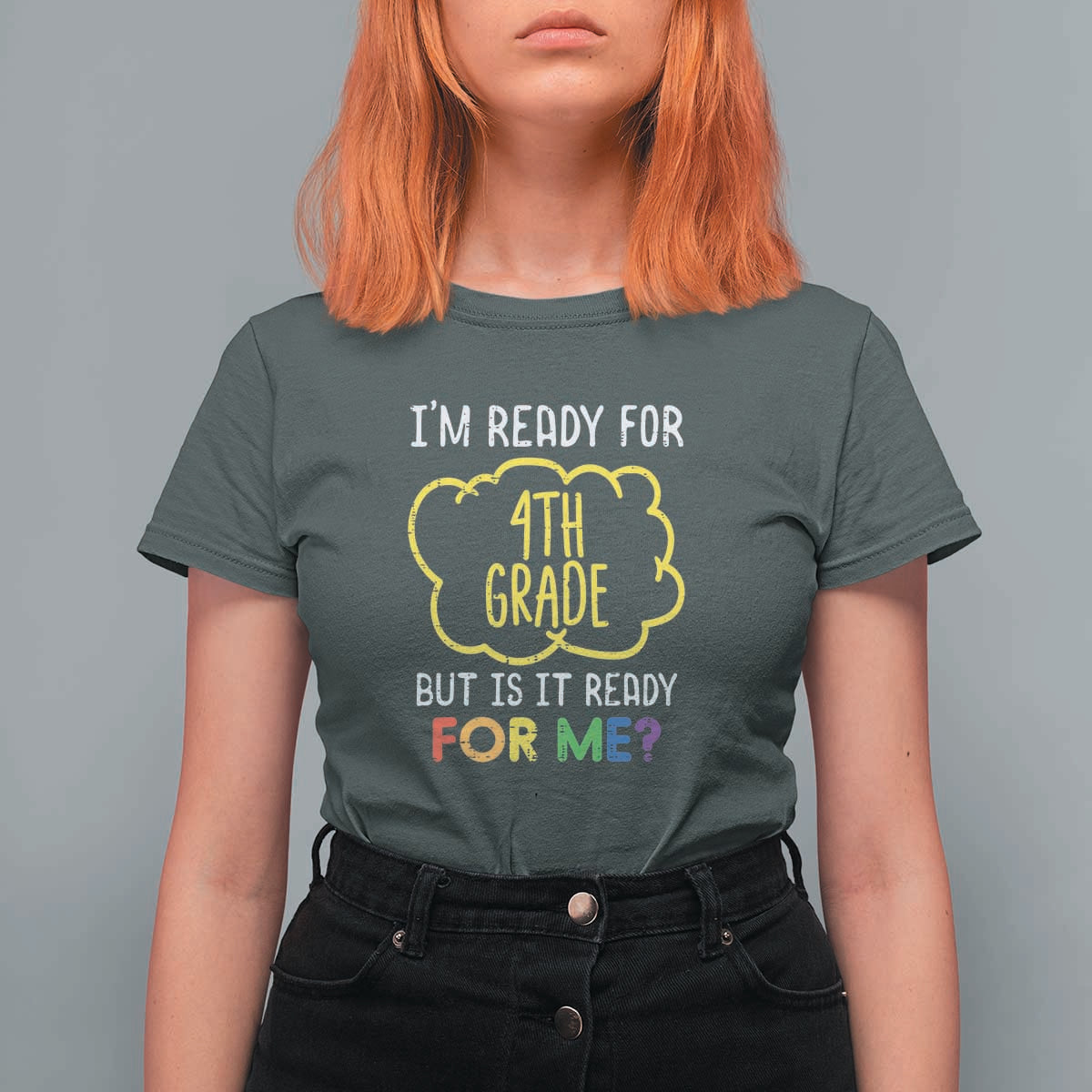 I'm Ready for 4th Grade T Shirt For Women Funny Fourth Grade Back to School