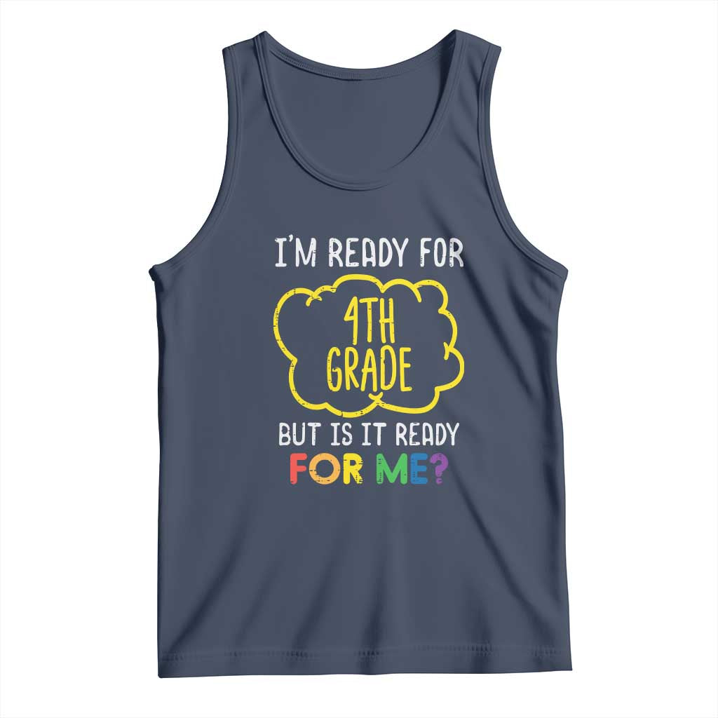 I am Ready for 4th Grade Tank Top Funny Fourth Grade Back to School Kids Gift