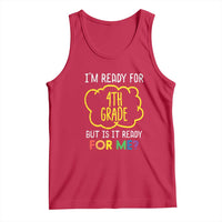 I am Ready for 4th Grade Tank Top Funny Fourth Grade Back to School Kids Gift