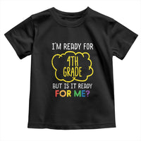 I am Ready for 4th Grade Toddler T Shirt Funny Fourth Grade Back to School Kids Gift