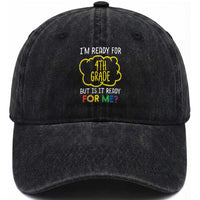 I am Ready for 4th Grade Washed Cotton Baseball Cap Funny Fourth Grade Back to School Kids Gift