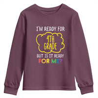 I am Ready for 4th Grade Youth Sweatshirt Funny Fourth Grade Back to School Kids Gift