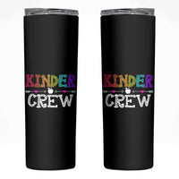 Kinder Crew Funny Kindergarten Skinny Tumbler Teacher and Student Back to School