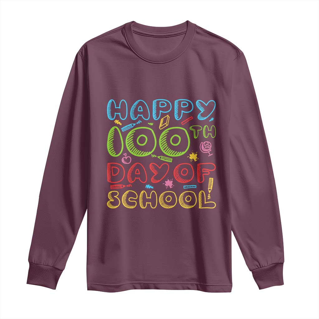 Happy 100 Days of School Long Sleeve Shirt 100th Day Funny Milestone Celebration