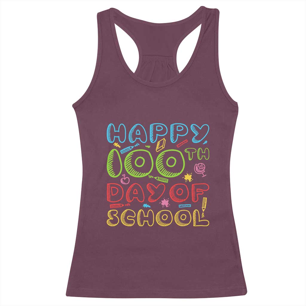 Happy 100 Days of School Racerback Tank Top 100th Day Funny Milestone Celebration