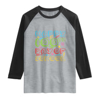 Happy 100 Days of School Raglan Shirt 100th Day Funny Milestone Celebration