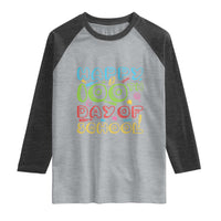 Happy 100 Days of School Raglan Shirt 100th Day Funny Milestone Celebration