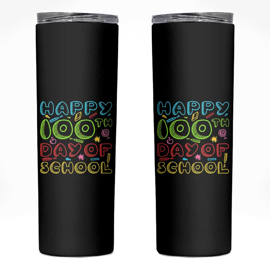 Happy 100 Days of School Skinny Tumbler 100th Day Funny Milestone Celebration