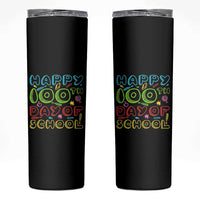 Happy 100 Days of School Skinny Tumbler 100th Day Funny Milestone Celebration
