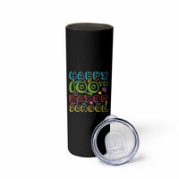 Happy 100 Days of School Skinny Tumbler 100th Day Funny Milestone Celebration