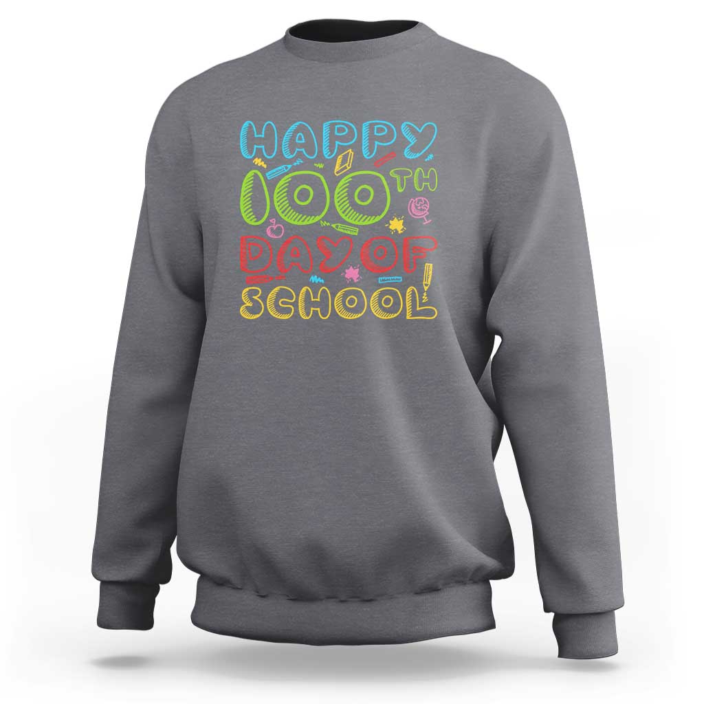 Happy 100 Days of School Sweatshirt 100th Day Celebration - Wonder Print Shop