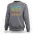 Happy 100 Days of School Sweatshirt 100th Day Celebration - Wonder Print Shop
