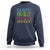 Happy 100 Days of School Sweatshirt 100th Day Celebration - Wonder Print Shop