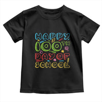 Happy 100 Days of School Toddler T Shirt 100th Day Funny Milestone Celebration