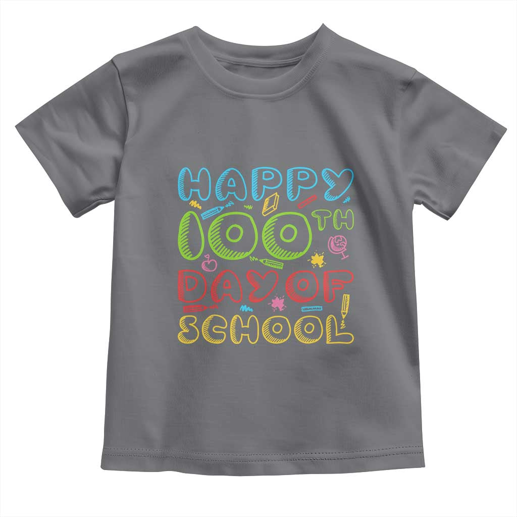 Happy 100 Days of School Toddler T Shirt 100th Day Funny Milestone Celebration