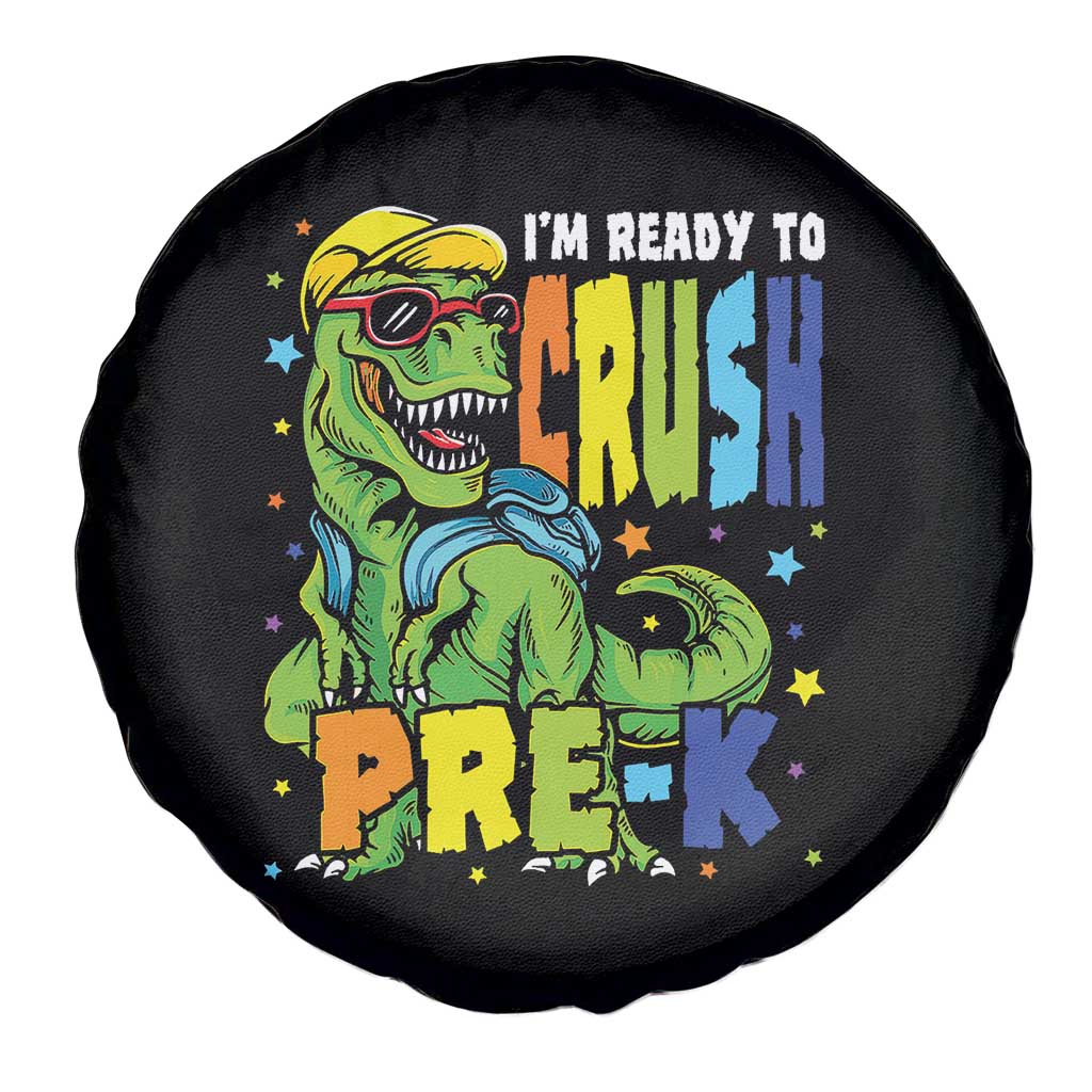 I am Ready To Crush Pre-K Dinosaur Spare Tire Cover Cool First Day of School Boy
