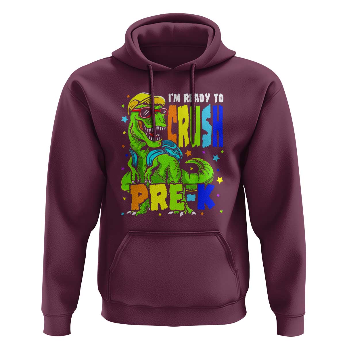 Dinosaur Pre-K Hoodie I'm Ready To Crush Pre-K, 1st Day of School Boy - Wonder Print Shop