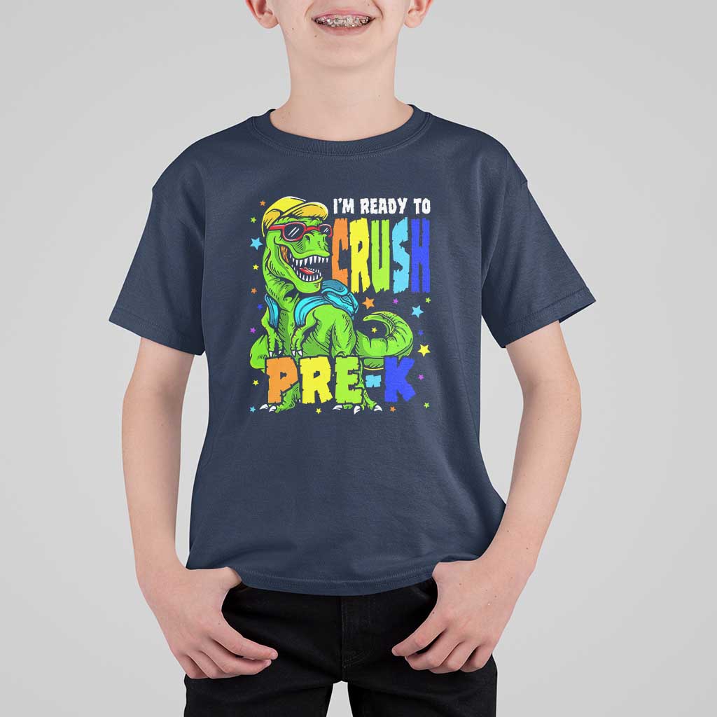 Dinosaur Pre-K T Shirt For Kid I'm Ready To Crush Pre-K, 1st Day of School Boy