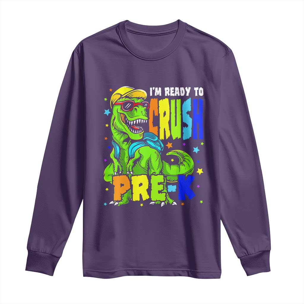I am Ready To Crush Pre-K Dinosaur Long Sleeve Shirt Cool First Day of School Boy