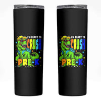 I am Ready To Crush Pre-K Dinosaur Skinny Tumbler Cool First Day of School Boy