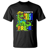 Dinosaur Pre-K T Shirt I'm Ready To Crush Pre-K, 1st Day of School Boy - Wonder Print Shop