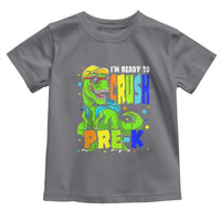 I am Ready To Crush Pre-K Dinosaur Toddler T Shirt Cool First Day of School Boy