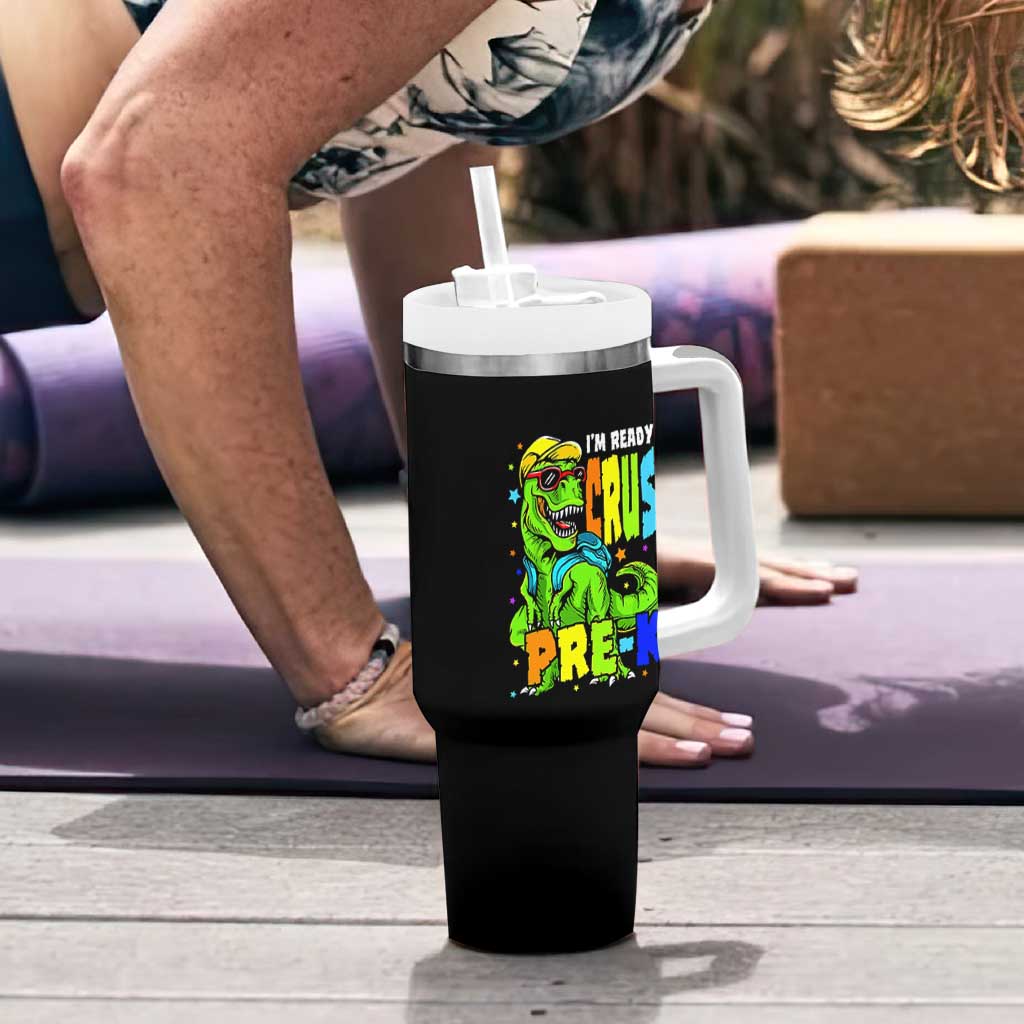 I am Ready To Crush Pre-K Dinosaur Tumbler With Handle Cool First Day of School Boy