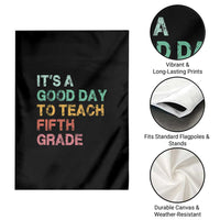 It is A Good Day To Teach 5th Grade Garden Flag Vintage Back to School Teacher