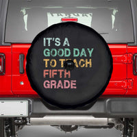 It is A Good Day To Teach 5th Grade Spare Tire Cover Vintage Back to School Teacher