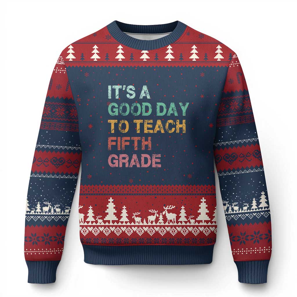It is A Good Day To Teach 5th Grade Ugly Christmas Sweater Vintage Back to School Teacher